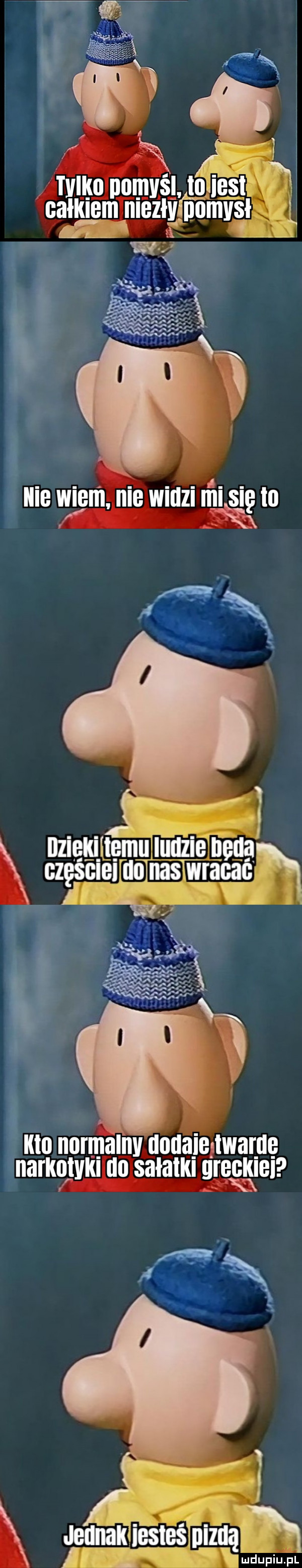 tvllso pomyśl. lo ilsl całluem nlezł iiiffmvsł z j a        i sag gx w kto normalny nadajeylwatuę narknjvm do sałatki yreglgel