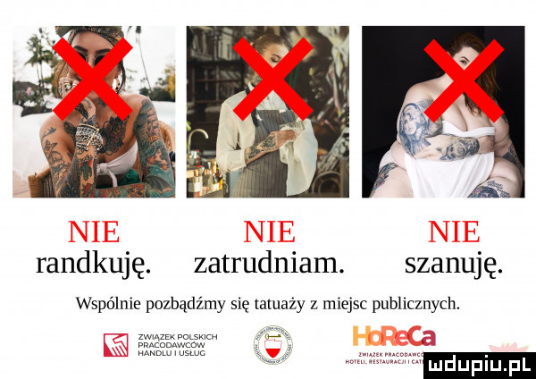 randkuję. zatrudniam. szanuję. wspólnie pozbądźmy się tatuaży z miejsc publicznych