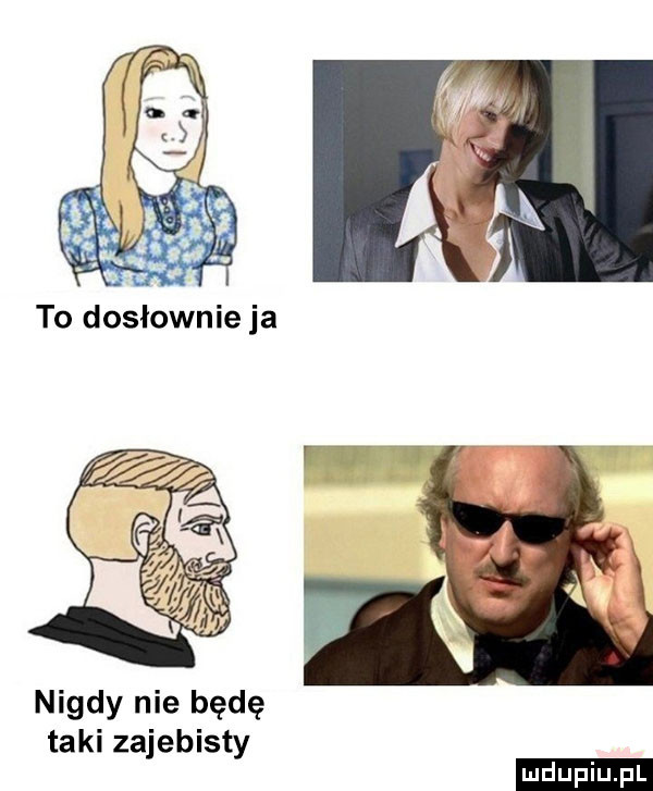 nigdy nie będę taki zajebisty ludu iu. l