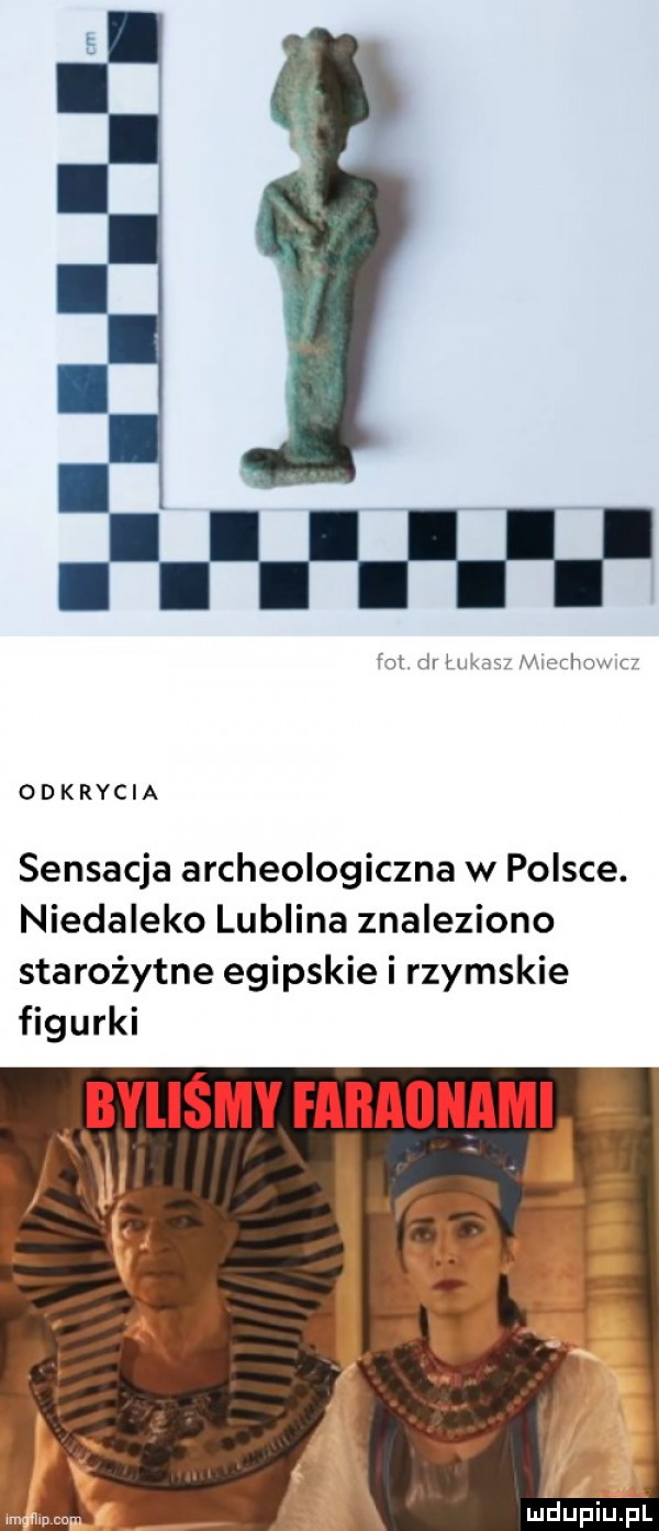 at ll lwów chhou cr odkrycia sensacja archeologiczna w polsce. niedaleko lublina znaleziono starożytne egipskie i rzymskie figurki xbyliśmy faaiinami c w