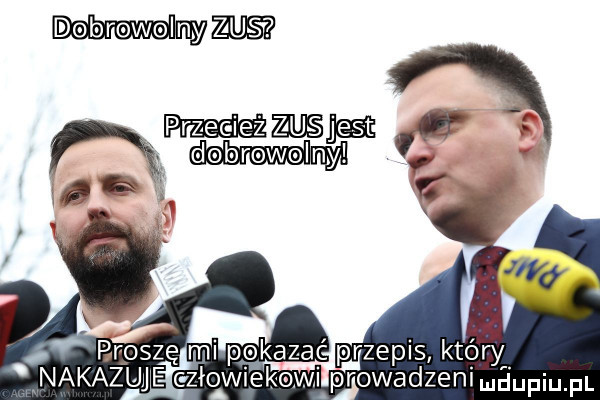 d brmwmlnym mmmm fn dobrowolny v broszę mi pokazac przepis który vnakazuje c złowiekewi prowadzenimgupium