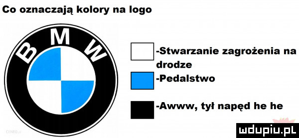 co oznaczają kolory na logo m stwarzanie zagrożenia na drodze. pedalstwo awiw tyl napęd he he