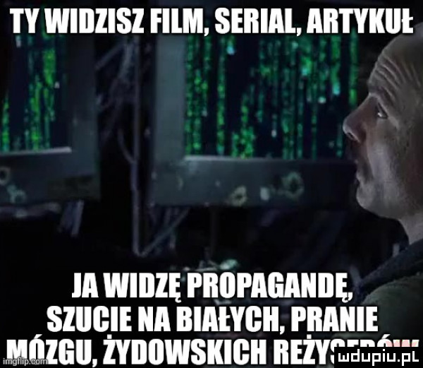 ty wiiilisl ham. serial iii i ykiii j ia widzę pięópagaiiilę sziięie a białygii p iganie m     zyiiiiwskibii ii