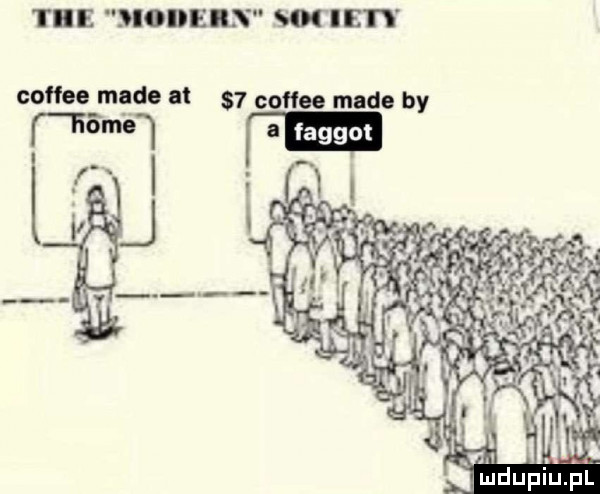 tee moiiein wi     y coffee made at    cotton mad. b mm a faggot