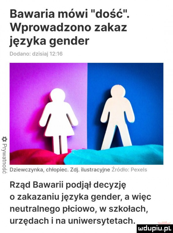 i bawaria mów dosc. wprowadzono zakaz języka gender lwów i ti lem ud o jsou dziewczynka chlopiec. zuj. ilustracyjne   r v rząd bawarii podjął decyzję o zakazaniu języka gender a więc neutralnego płciowo w szkołach urzędach i na uniwersytetach