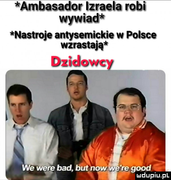 ambasadlor izraelka robi wywiacp nastroje antysemickie polsce wzrasta u jj jii