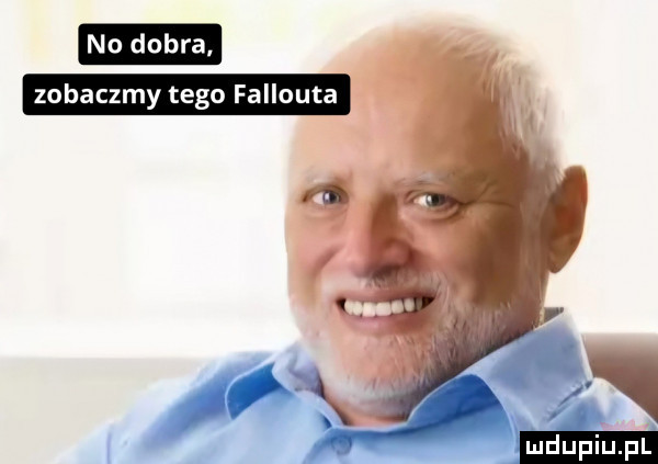 zobaczmy tego fallouta