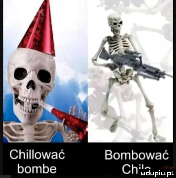chillować bombować bombe chłeupqul