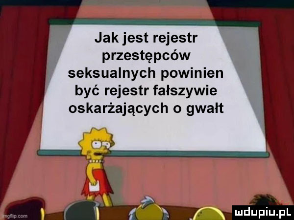 jak jest rejestr przestępców seksualnych powinien być rejestr fałszywie oskarżających o gwałt f n