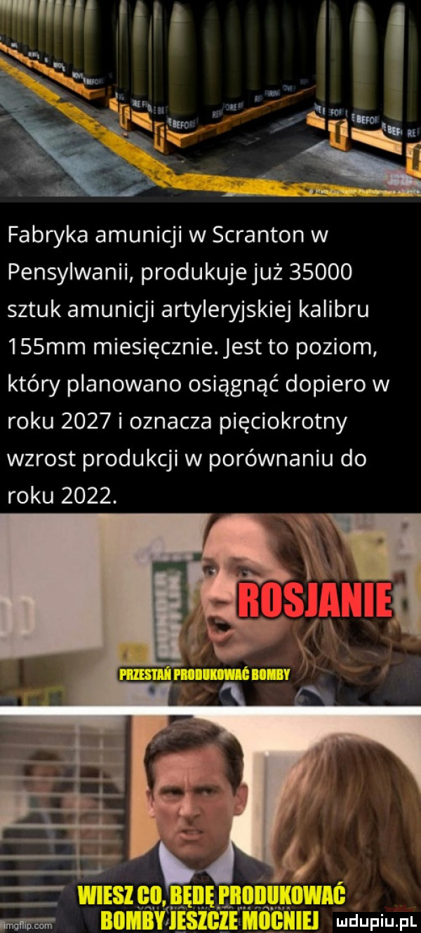 fabryka amunicji w scranton w pensylwanii produkujejuż       sztuk amunicji artyleryjskiej kalibru    mm miesięcznie est to poziom który planowano osiągnąć dopiero w roku      i oznacza pięciokrotny wzrost produkcji w porównaniu do roku     . nm w