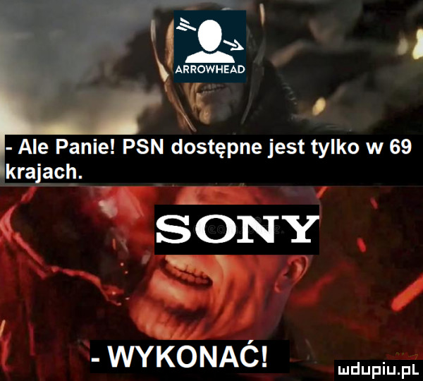 x arrowhead xw. ale panie pan dostępne jest tylko w    krajach. abakankami sony w    z