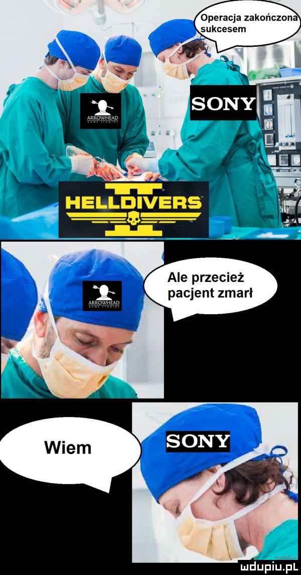 operacja zakończona sukcesem ale przecież pacjent zmarł
