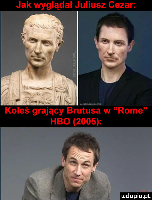 jak wyglądał juliusz cezar v koleś grający brutusa w rome hbo      mdupiu tai