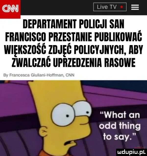 w we tv l departament policji sagi francisco piizes iaiiie piibiiiiciiiac większcśc zdjec policyjnych aby zwalczac llpiizeilzeiiia iiascwe. wiat an ocd thing ło say