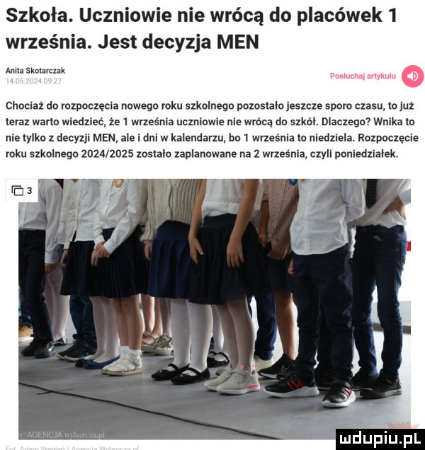 szkoła. uczniow nie wrócą do placówek   września. jest decyzja men aniu skohrczzk choclaz do rozpoczęcia nowego roku szkolnego pozostalo jeszcze sporo czasu lo juz leraz weno wiedxlec ze   wrzesnia uczniowie nie wrócą da szkól. dlacxega wnika in nie tylko z decyzji men ale i dni w kalendarzu be   wrzesnia lu niedziela. rozpoczęcie roku szkolnego           zostalo zaplanowane na   wrzesnia czyn poniedzialek. abakankami w mam l