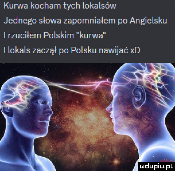 kurwa kocham tych lokalsów jednego słowa zapomniałem po angielsku i rzuciłem polskim kanna i lokals zaczął po polsku nawijać xd