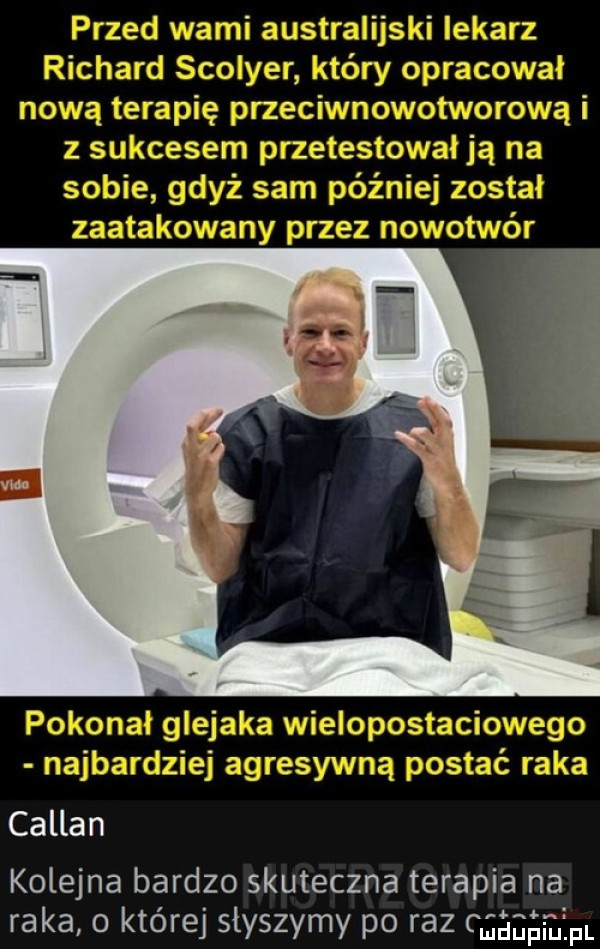 callan kolejna bardzo skuteczna terapia na raka   której słyszymy po raz eeeefl