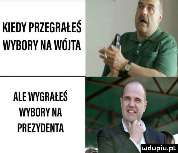 kiedy przegrałeś wybory na wójta ale wygrałeś wybory na prezydenta a