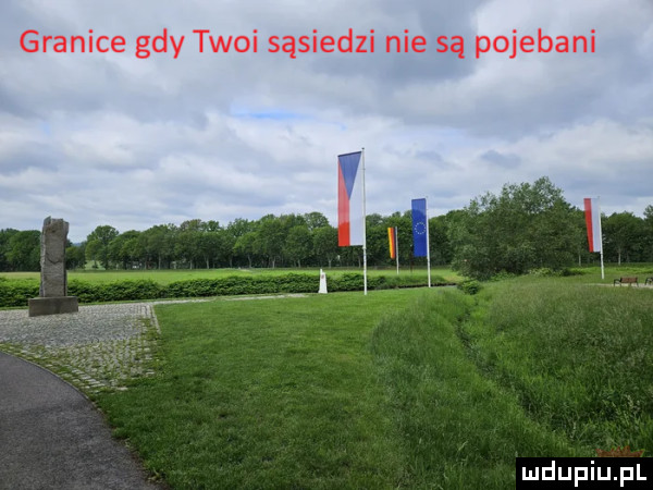 granice gdy twoi sąsiedzi nie są pojebani