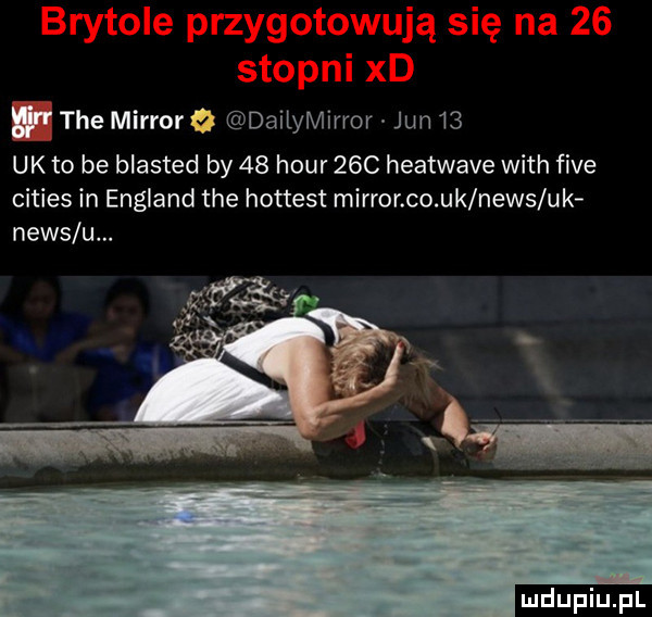 tee mirror dailymirror jun    uk to be blasted by    hour   c heatwave with fice cities in england tee hottest mirror co uk news uk news u