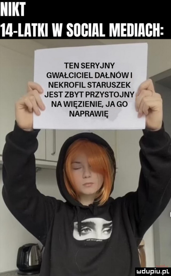 uuu     n u w sam  mediagii ten seryjny gwalciciel dałnówi k nekrofilstaruszek jest zbyt przystojny k nawiezienie jago naprawię kf