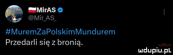 muremzapoiskimmundurem przedarli się z bronią