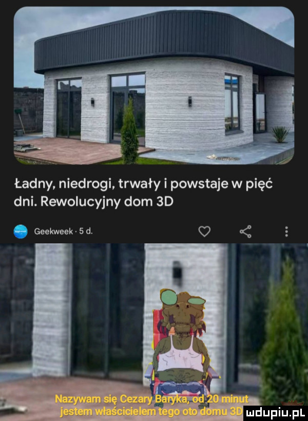 ładny niedrogi trwały i powstaje w pięć dni. rewolucyjny dom   . geekweek   d