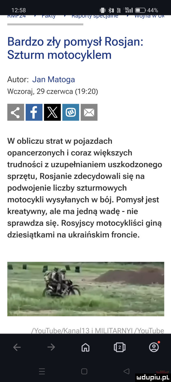 bardzo zły pomysł rosjan szturm motocyklem autor jan matoga wczoraj    czerwca       hub w obliczu strat w pojazdach opancerzonych i coraz większych trudności z uzupełnianiem uszkodzonego sprzętu rosjanie zdecydowali się na podwojenie liczby szturmowych motocykli wysyłanych w bój. pomysłjest kreatywny ale ma jedną wadę nie sprawdza się. rosyjscy motocykliści giną dziesiątkami na ukraińskim froncie. łk xaml l   l xrllll