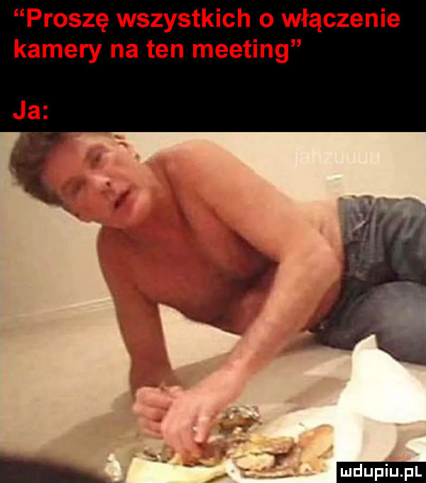 proszę wszystkich o włączenie kamery na ten meeting x