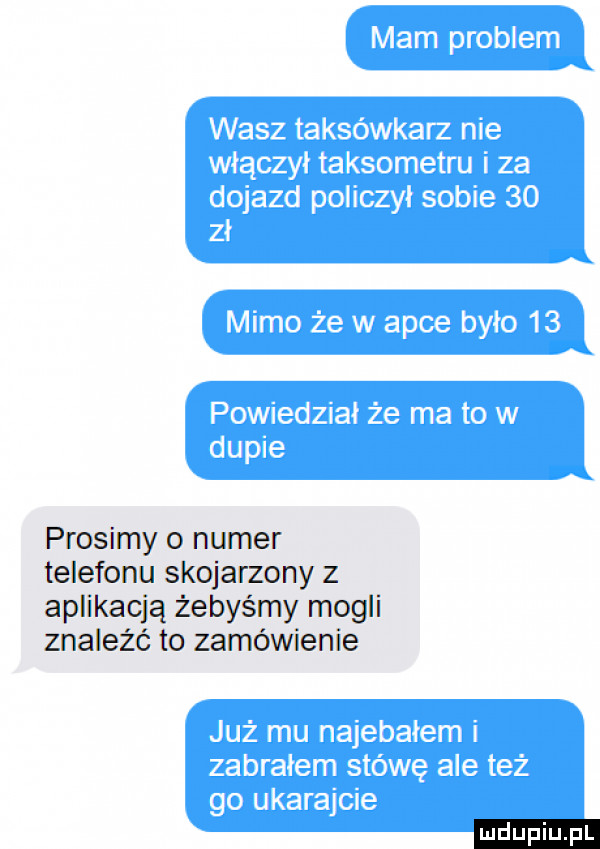 prosimy o numer telefonu skojarzony z aplikacją żebyśmy mogli znaleźć to zamówienie ludu iu. l