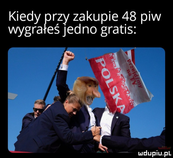 kiedy rzy zakupie    piw wygra eś jedno gratis