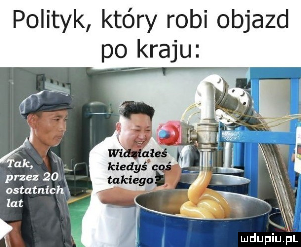 polityk który robi objazd po kraju i przez    x ostatnich xx lat k