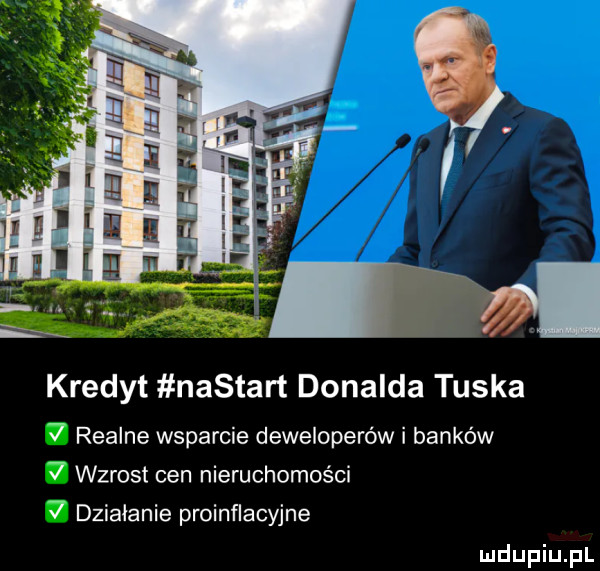 kredyt nastart donalda tuska   realne wsparcie deweloperów i banków   wzrost cen nieruchomości   działanie proinflacyjne