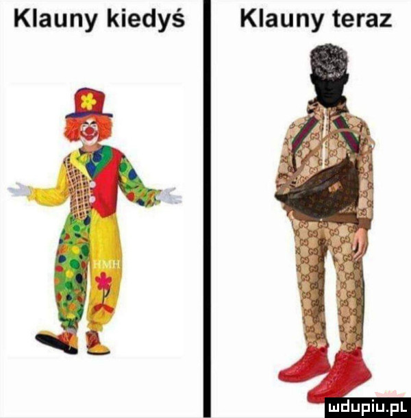 klauny kiedyś klauny teraz