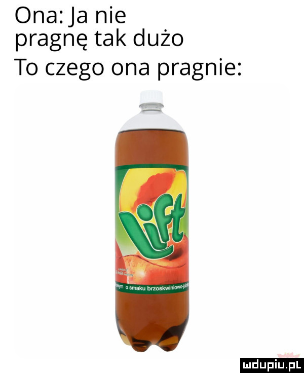 okazja nie pragnę tak dużo to czego ona pragnie ludu iu. l