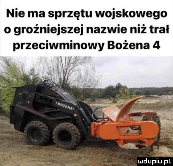 nie ma sprzętu wojskowego o groźniejszej nazwie niż trał przeciwminowy bożena