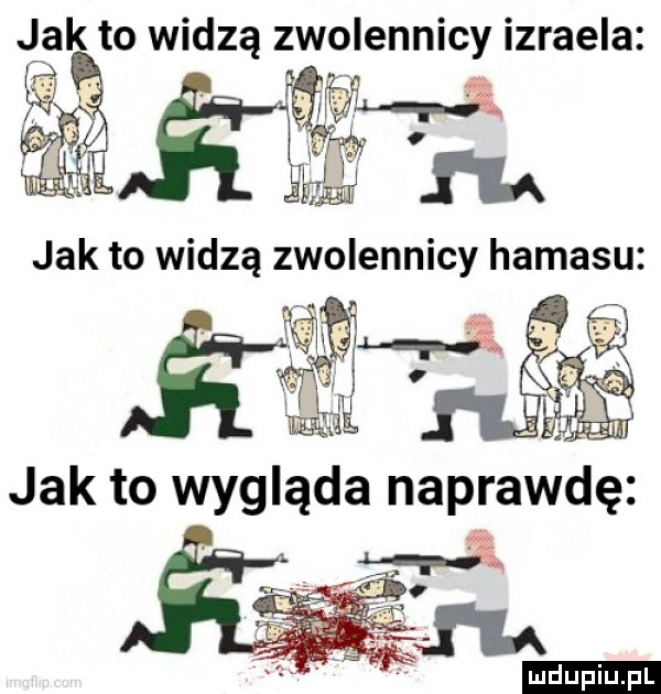 jak to widzą zwolennicy izraela św m jak to widzą zwolennicy hamasu ludu iu. l