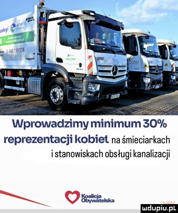 wprowadzi my minimum    reprezentacji kobiet na śmieciarkach i stanowiskach obsługi kanalizacji