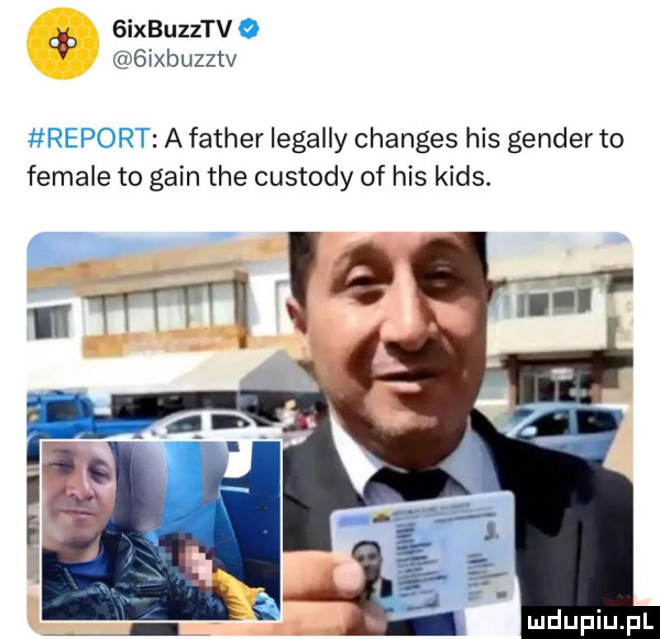 c   ixbuzztv o  lxbuzztv report a father legalny changes his gender to female to glin tee custody of his kies