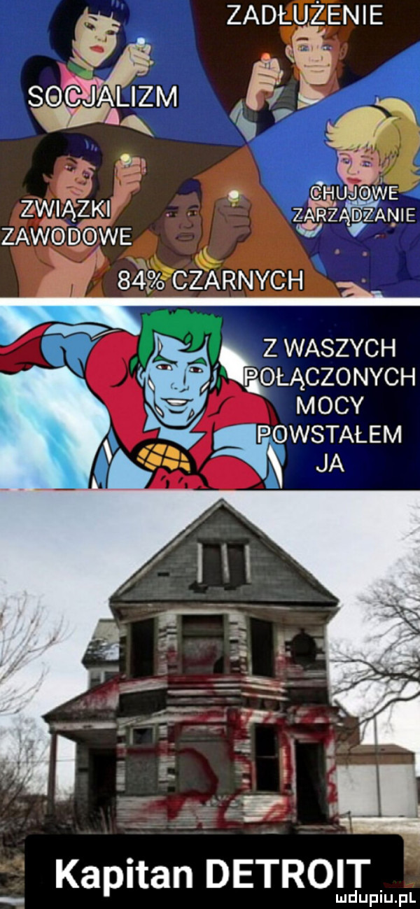 j. omączonych mocy p wstałem ja k kapitan detroit