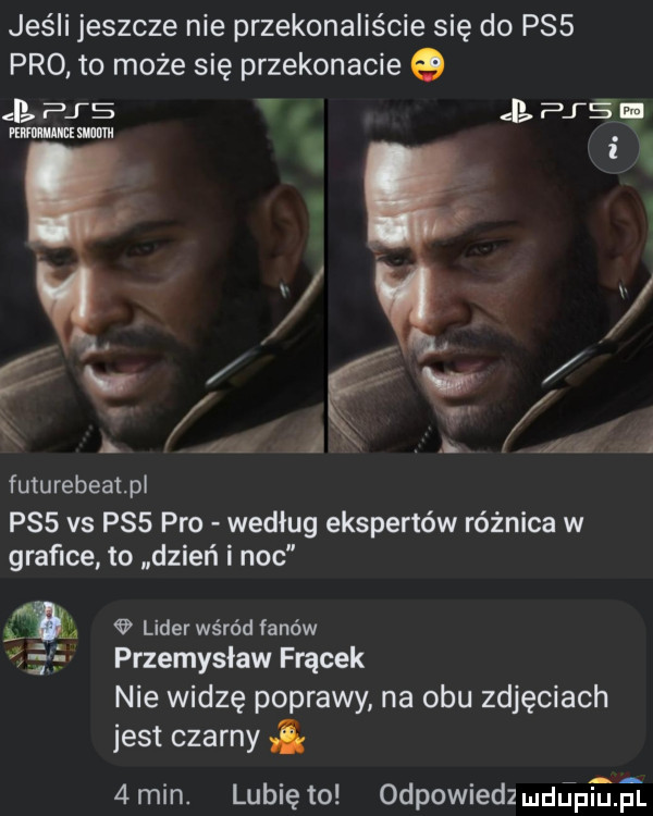 jeśli jeszcze nie przekonaliście się do pss pro to może się przekonacie e i pis   pie ig helia jhwh a   ći futurebeatpi pss vs pss pro według ekspertów różnica w graﬁce to dzień i noc lider wśród fanów i  va przemysław frycek nie widzę poprawy na obu zdjęciach jest czarny i  min. lunięto odpowiedz