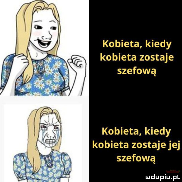 kobieta kiedy kobieta zostaje szefową kobieta kiedy kobieta zostaje jej szefową