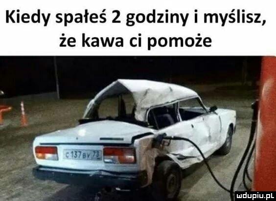 Kiedy spałeś 2 godziny