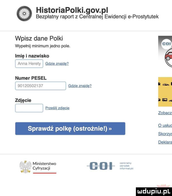 historiapoiki gov pl bezpłatny raport z centralne ewidencji a prostytutek wpisz dane polki wypeml minimum eonu pom. irlę i naxwlsko anna herery galle mama numer pesel            qu i zu  cle emil  mm zobacz   siu rawdz polkę ostrozn e c ska gs deidara ministers tao gdi nr