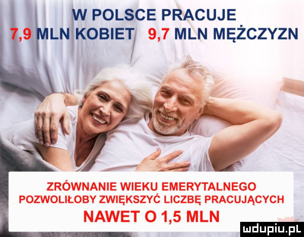 polsce pracuje. ln kobiet mln mezczyzn   źhlw ludu iu. l