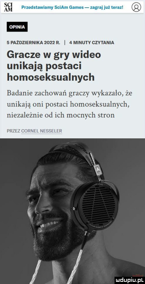 iii i prmdsum my salam gates tagu już tern   pazdziernika      r. i   minuty czytania gracze w gry wideo unikają postaci homoseksualnych badanie zachowań graczy wykazało że unikają oni postaci homoseksualnych niezależnie od ich mocnych stron przez cornel nesseler e