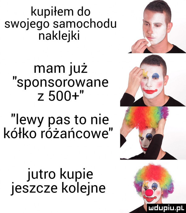 kupiłem do sw  ego samochodu naklejki mam już sponsorowane z     lewy p as to nie kółkoy różańcowe jutro kupie jeszcze kolejne