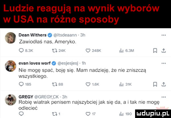 ludzie reagują na wynik wyborów w usa na różne sposoby ai dean witherso i awen ms nas an oryxo l j t evun loves woń o nu wage was dwu mc mam wdwu w ma uwaza wuyalmcgo h grecy rome mętrak ncmscrr nmszybc c ax w ca a lak n c wege oc cme