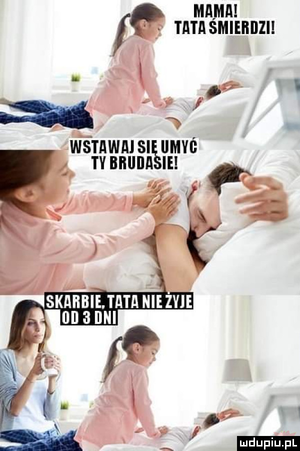 mama tata smiebdzi x. n awstawaisi llmvg. tybhillla ie