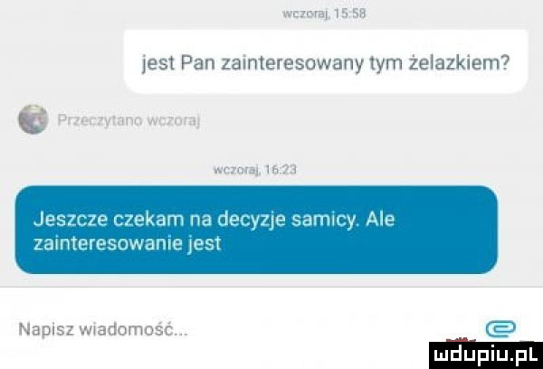 wima     sa jest pan zainteresowany tym żelazkiem o pneczymm wima czatu       jaszcz czekam na decyzje gammy ale zameresowame west napisz wiadomość